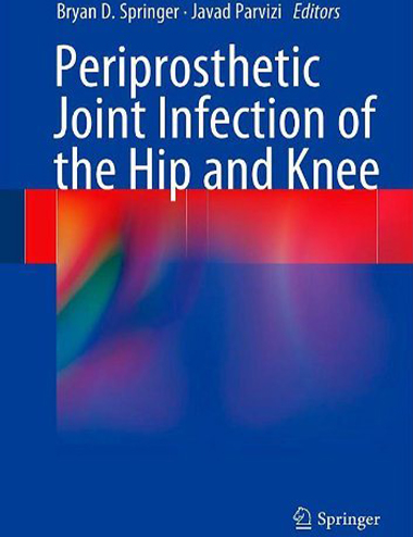 Periprosthetic Joint Infection of the Hip and Knee